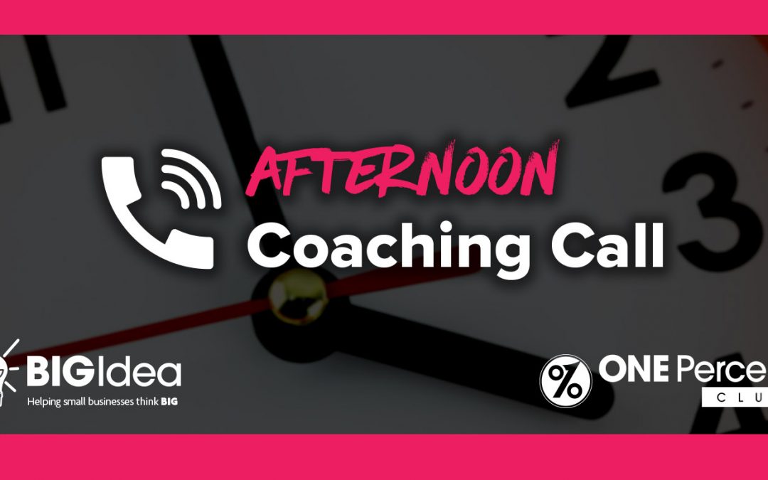 April Afternoon Coaching Call 2021