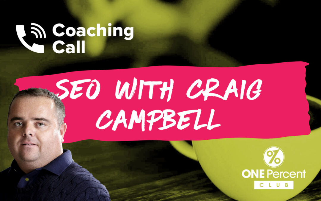 SEO Coaching Call with Craig Campbell