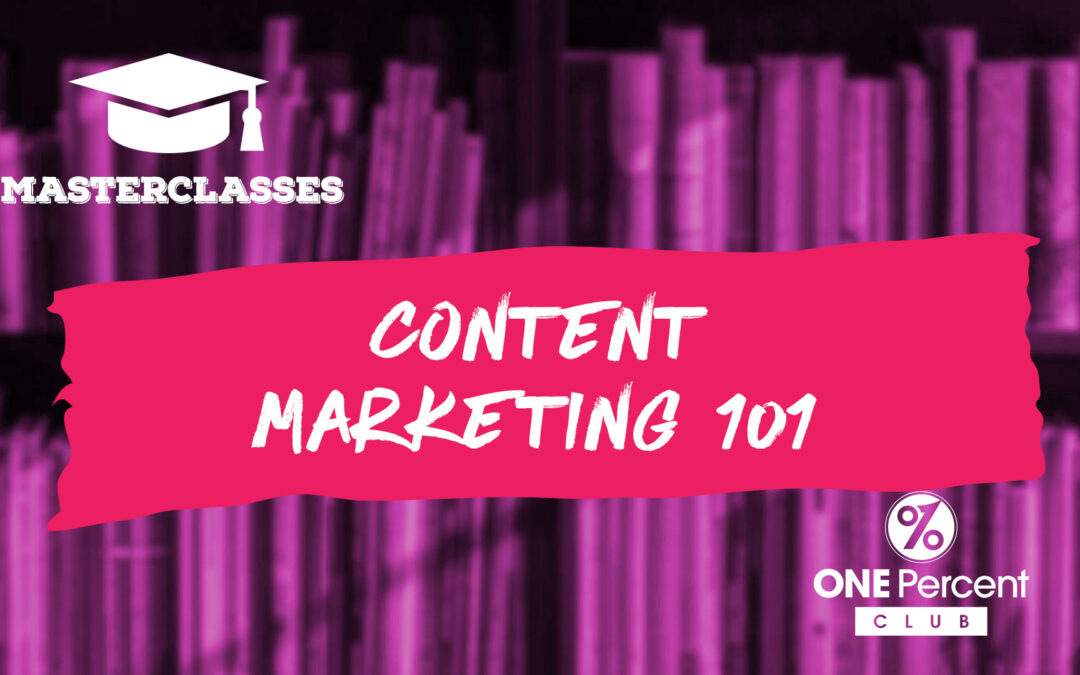Masterclass – Content Marketing 101