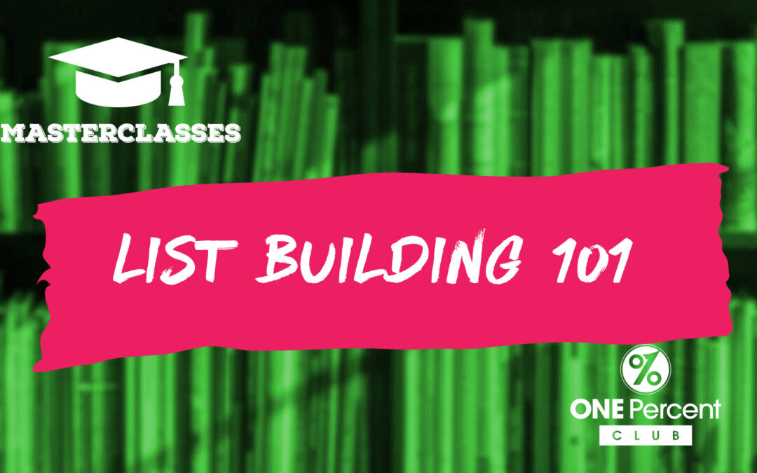 Masterclass – List Building 101