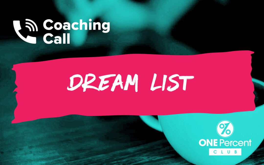 Dream List Marketing Coaching Call
