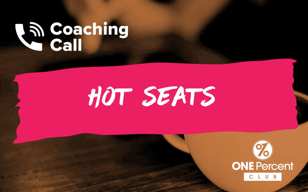 Hot Seats Coaching Call January 2024