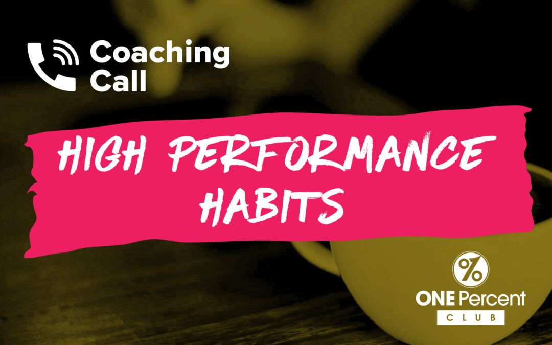 High Performance Habits (for Ambitious Lifestyle Business owners)
