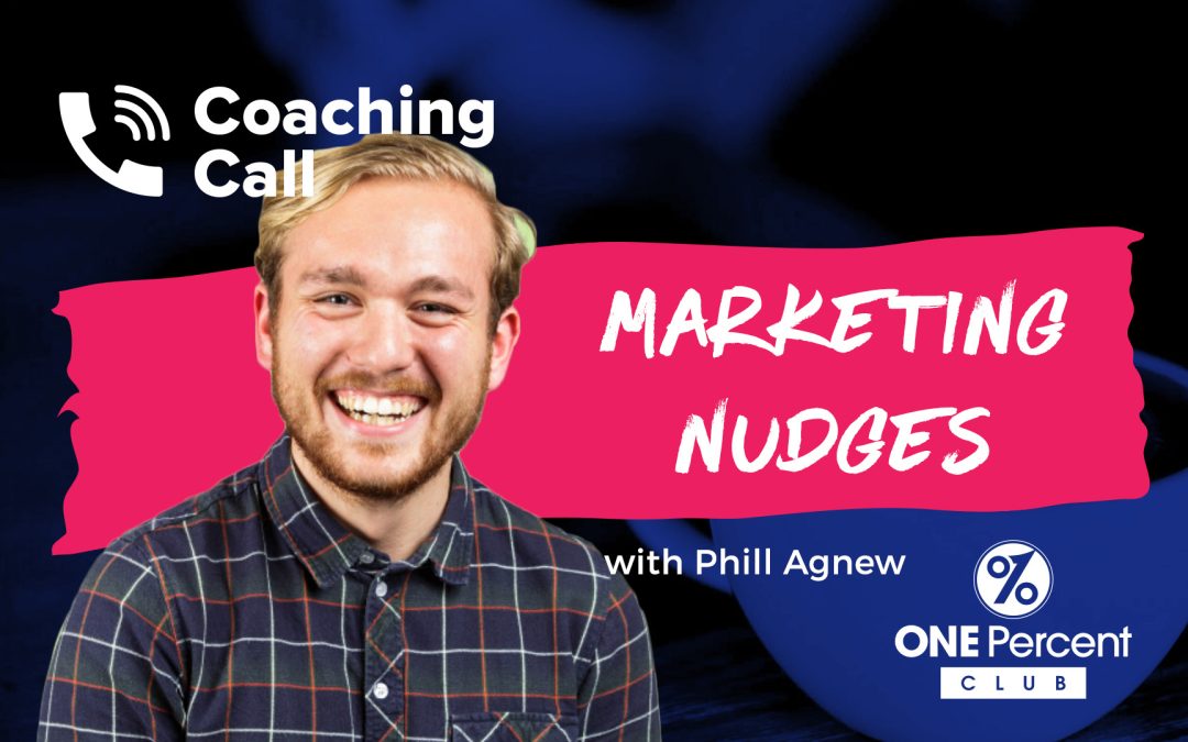 Marketing Nudges with Phill Agnew