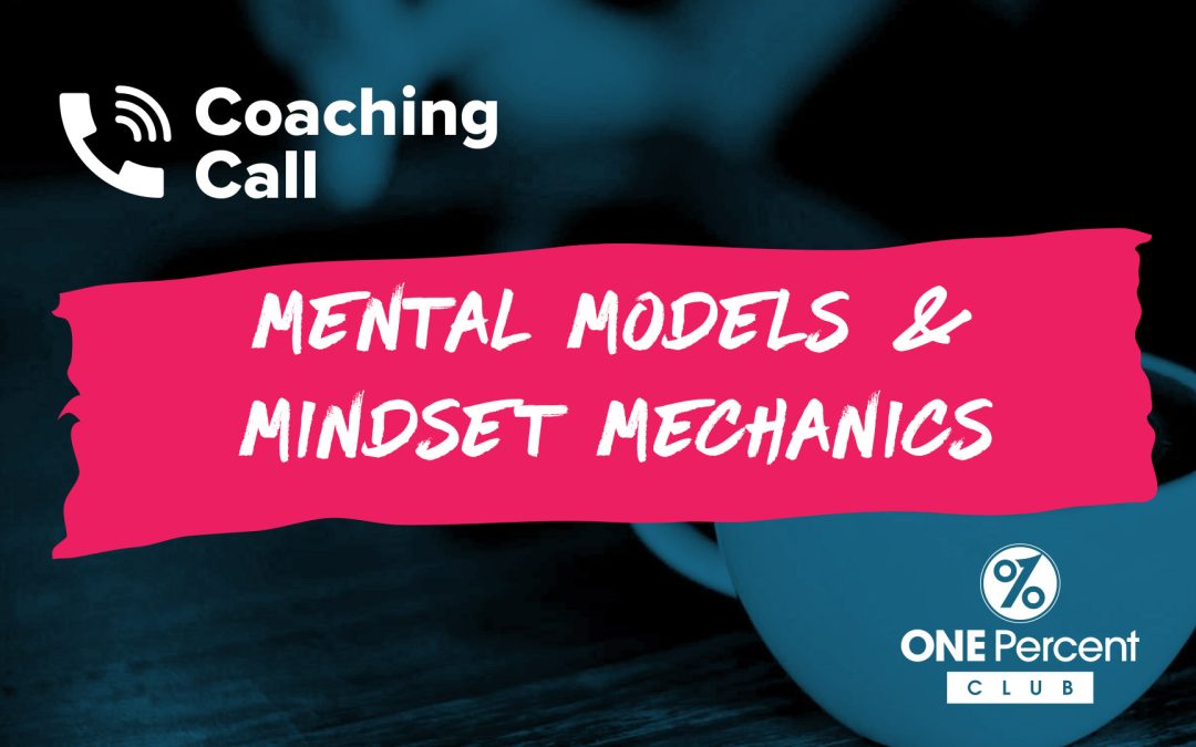 Mental Models & Mindset Mechanics